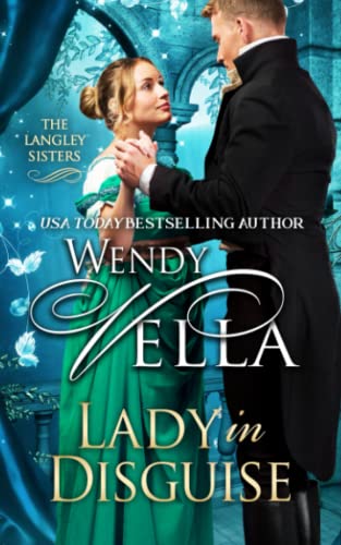 Beispielbild fr Lady In Disguise (The Langley Sisters) (Volume 1) zum Verkauf von Better World Books