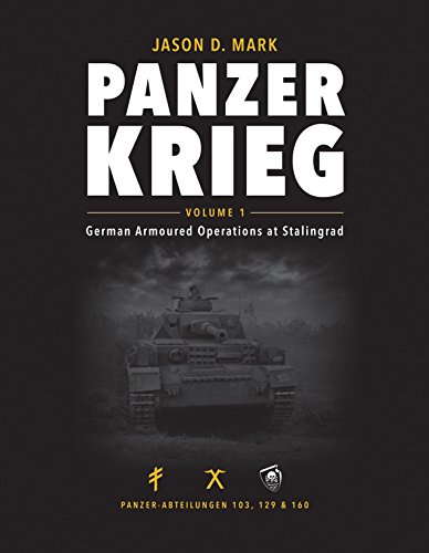 Panzerkrieg: Volume 1 - German Armoured Operations at Panzerkrieg: Volume 1 - German Armoured Operations at