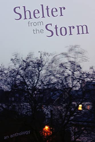 Stock image for Shelter from the Storm: An Anthology for sale by Welcome Back Books