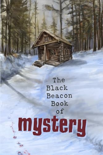 Stock image for The Black Beacon Book of Mystery (The Black Beacon Books of Mystery) for sale by GF Books, Inc.