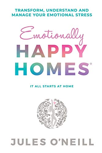 Beispielbild fr Emotionally Happy Homes Transform, understand and manage your emotional stress zum Verkauf von PBShop.store US