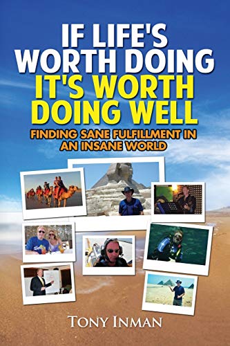 Stock image for If Life's Worth Doing, It's Worth Doing Well for sale by PBShop.store US
