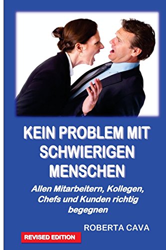 9780992357979: Kein Problem Mit Schwierigen Menschen: Allen Mitarbeitern, Kollegen, Chefs und Kundenrichtig begegnen (German Edition)