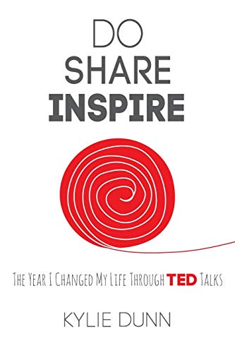 Imagen de archivo de Do Share Inspire The Year I Changed My Life Through TED Talks a la venta por PBShop.store US