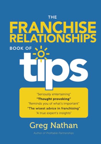 Beispielbild fr The Franchise Relationships Book of Tips zum Verkauf von GF Books, Inc.