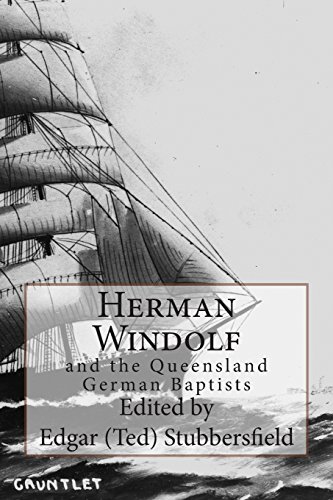 9780992425982: Herman Windolf: and the Queensland German Baptists (DYNAMO)