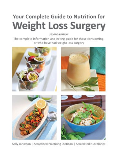 9780992434601: Your Complete Guide to Nutrition for Weight Loss Surgery