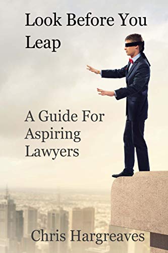 Beispielbild fr Look Before You Leap: A Guide for Aspiring Lawyers zum Verkauf von ThriftBooks-Dallas