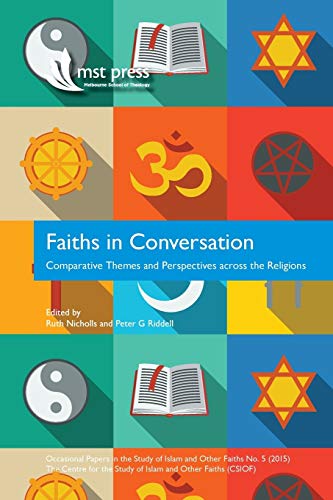 Stock image for Faiths in Conversation: Comparative Themes and Perspectives across the Religions for sale by Ria Christie Collections