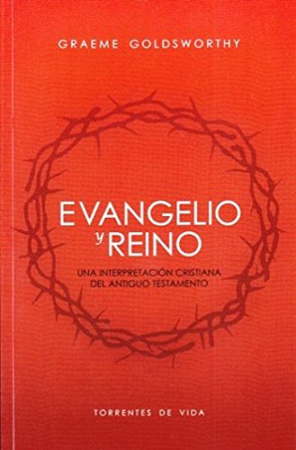 Beispielbild fr Evangelio y Reino.Una Interpretaci?n Cristiana del Antiguo Testamento zum Verkauf von Reuseabook