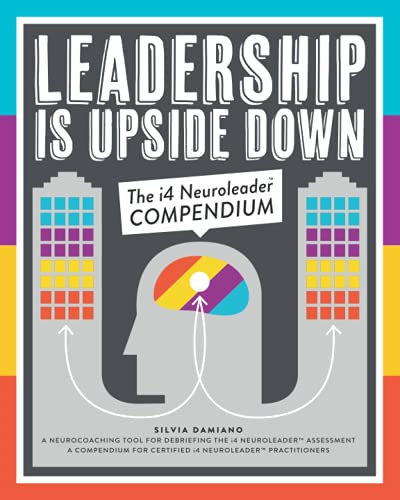 Imagen de archivo de Leadership Is Upside Down: The i4 Neuroleader Compendium a la venta por Books Unplugged