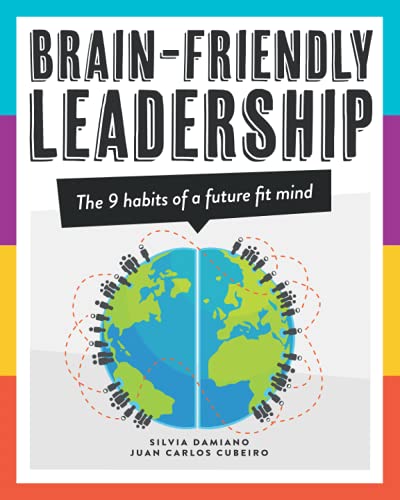 Imagen de archivo de Brain-Friendly Leadership: The 9 Habits Of A Future Fit Mind (Leadership Is Upside Down) a la venta por GF Books, Inc.