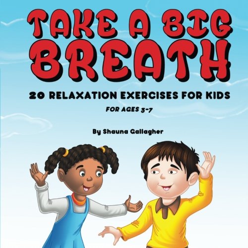 Beispielbild fr Take A Big Breath: 20 Relaxation Exercises for Kids zum Verkauf von SecondSale