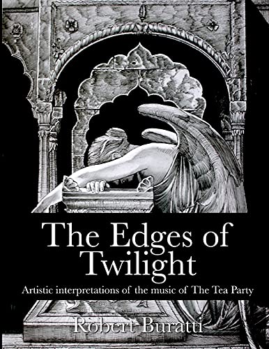 Stock image for The Edges of Twilight: An artistic interpretation of the music of The Tea Party for sale by Lucky's Textbooks