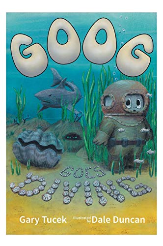 9780992518332: Goog Goes Diving