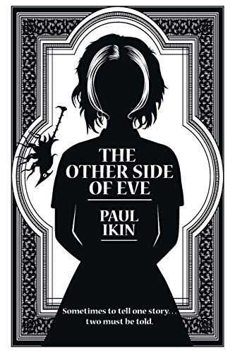 9780992534615: The Other Side of Eve: Sometimes to tell one story...two must be told.