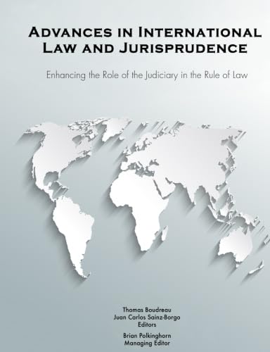 Imagen de archivo de Advances in International Law and Jurisprudence: Enhancing the Role of the Judiciary in the Rule of Law a la venta por ThriftBooks-Atlanta