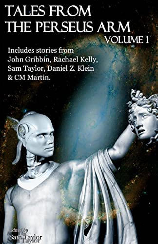 9780992541576: Tales from the Perseus Arm Volume 1 (The Perseus Arm Anthologies)