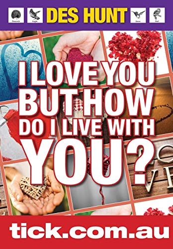 Stock image for I Love You But How Do I Live With You? for sale by Lucky's Textbooks