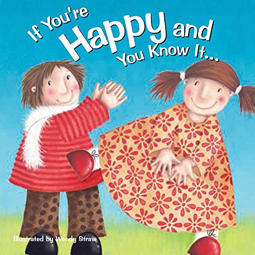Imagen de archivo de If You're Happy and You Know It . . . (Wendy Straw's Nursery Rhyme Collection) a la venta por SecondSale