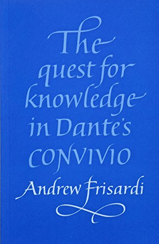 Stock image for THE QUEST FOR KNOWLEDGE IN DANTE'S CONVIVIO for sale by Burwood Books
