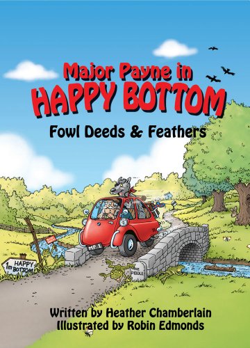 Stock image for Major Payne in Happy Bottom: Fowl Deeds & Feathers for sale by WorldofBooks