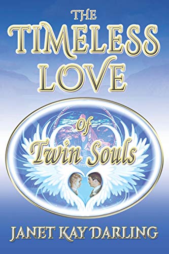 Beispielbild fr The Timeless Love of Twin Souls zum Verkauf von Better World Books