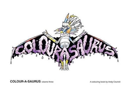 9780992612764: Colour-a-saurus: Volume three