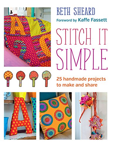 Beispielbild fr Stitch it Simple: 25 Handmade Projects to Make and Share zum Verkauf von WorldofBooks