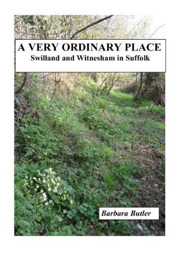 Beispielbild fr A Very Ordinary Place: Swilland and Witnesham in Suffolk. Two Thousand Years of History zum Verkauf von AwesomeBooks