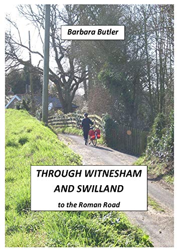 Beispielbild fr Through Witnesham and Swilland to the Roman Road zum Verkauf von AwesomeBooks