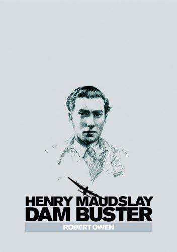 Henry Maudslay: Dam Buster
