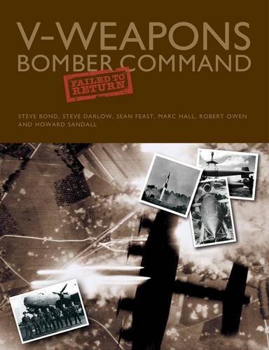 Beispielbild fr V-Weapons Bomber Command Failed to Return zum Verkauf von Norbert Kretschmann