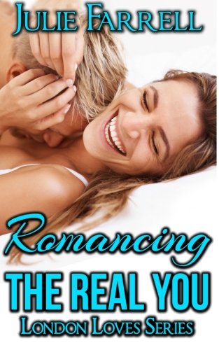 9780992629342: Romancing the Real You (London Loves Series)
