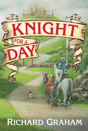 Beispielbild fr Knight for a Day zum Verkauf von AwesomeBooks