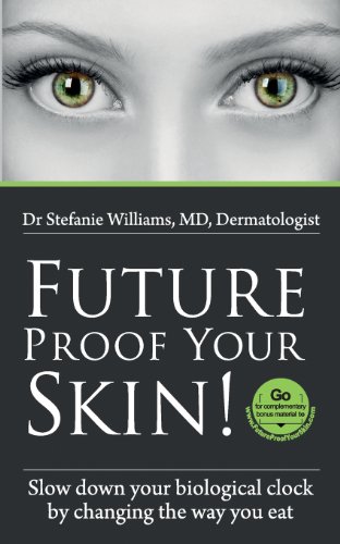 Beispielbild fr Future Proof Your Skin: Slow down your biological clock by changing the way you eat. zum Verkauf von WorldofBooks