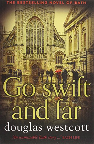 Beispielbild fr Go Swift and Far : A Novel of Bath zum Verkauf von Better World Books