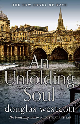 Beispielbild fr AN UNFOLDING SOUL: a tale of Bath zum Verkauf von WorldofBooks