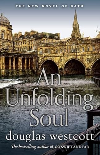 Beispielbild fr An Unfolding Soul - A Tale of Bath zum Verkauf von Blackwell's