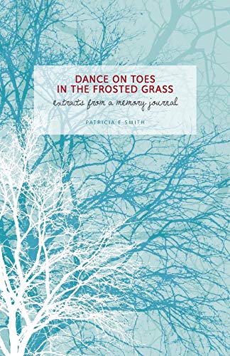 Stock image for Dances on Toes in the Frosted Grass for sale by Chiron Media