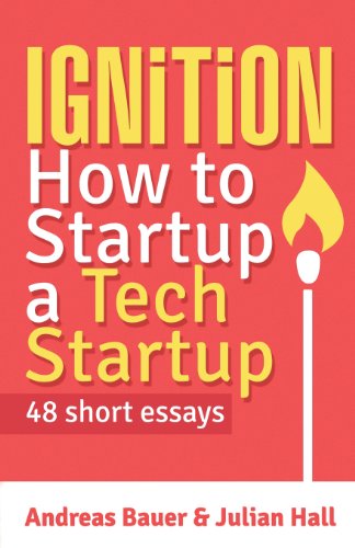 Beispielbild fr Ignition: How to Startup a Tech Startup zum Verkauf von GF Books, Inc.