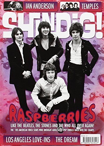 Imagen de archivo de Shindig!: Like the Beatles, the Stones and The Who All Over Again! the '70s American Rock Stars Who Brought Adolescent Pop Thrills Back into the Charts No. 37: Raspberries a la venta por medimops