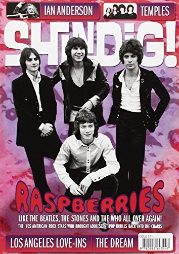 Stock image for Shindig!: Like the Beatles, the Stones and The Who All Over Again! the '70s American Rock Stars Who Brought Adolescent Pop Thrills Back into the Charts No. 37: Raspberries for sale by medimops