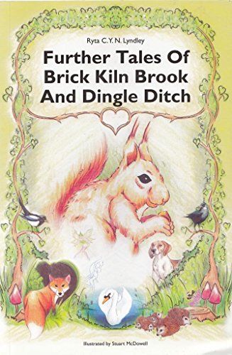 Stock image for Further Tales of Brick Kiln Brook and Dingle Ditch for sale by Goldstone Books