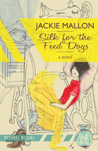 Stock image for Silk for the Feed Dogs for sale by WorldofBooks