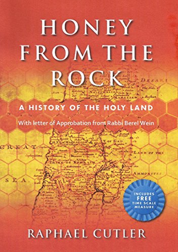 Stock image for Honey from the Rock: A History of the Holy Land Raphael Cutler for sale by Langdon eTraders