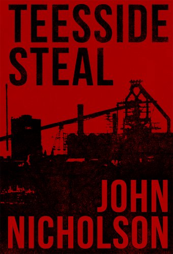 Beispielbild fr Teesside Steal: 1 (The Nick Guymer Series) zum Verkauf von WorldofBooks