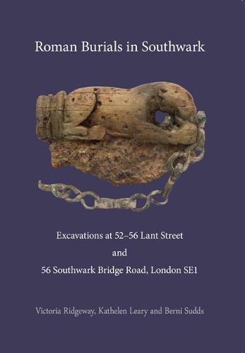 Stock image for Roman Burials in Southwark: Excavations at 52?56 Lant Street and 56 Southwark Bridge Road, London SE1 (Pre-Construct Archaeology Monograph) for sale by Book Deals