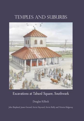 Beispielbild fr Temples and Suburbs: Excavations at Tabard Square, Southwark zum Verkauf von Revaluation Books