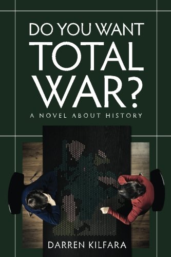 9780992668709: Do You Want Total War?